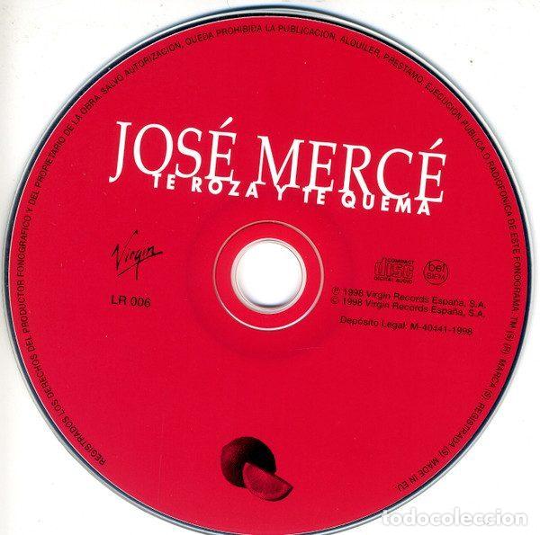CDs de m&uacute;sica: Jos&eacute; Merc&eacute; &ndash; Te Roza Y Te Quema (CD, La Raiz Sonora LR 006) - Foto 3