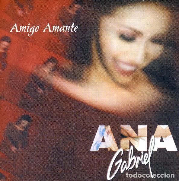 Music CDs: Ana Gabriel &ndash; Amigo Amante (CD, Epic SAMPCS 10692)