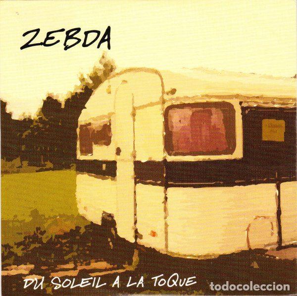 CDs de m&uacute;sica: Zebda &ndash; Du Soleil &agrave; La Toque (CD, La Tawa 3020)