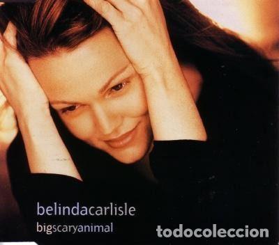CDs de Musique: Belinda Carlisle &ndash; Big Scary Animal (CD, Virgin VSCDT 1472)