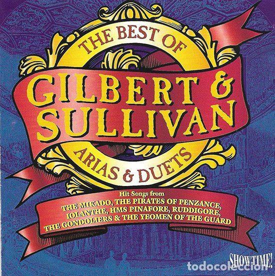 CDs de Musique: Gilbert & Sullivan &ndash; The Best Of Gilbert & Sullivan. Arias & Duets (CD, Showtime! SHOW CD017)