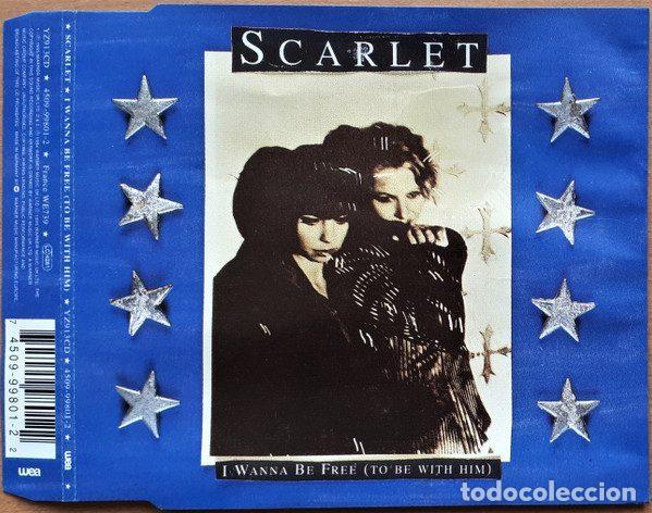 CDs de Musique: Scarlet &ndash; I Wanna Be Free (To Be With Him) (CD, WEA YZ913CD)