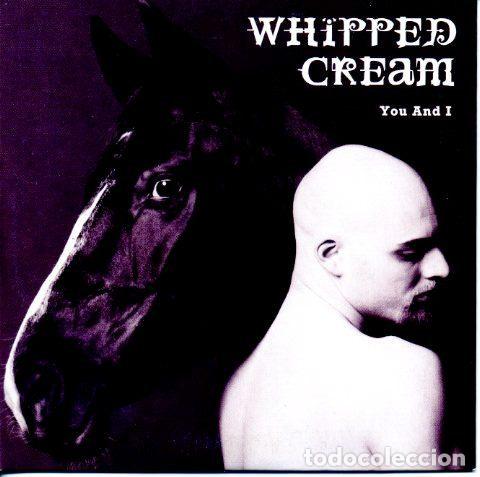 CDs de Musique: Whipped Cream &ndash; You And I (CD, Snap Records SNAPC 13)