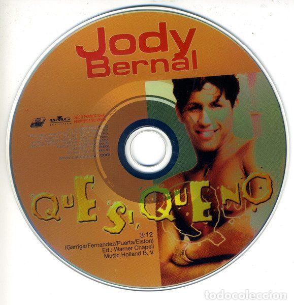 CDs de m&uacute;sica: Jody Bernal &ndash; Que Si, Que No (CD, Ariola 74321784032)