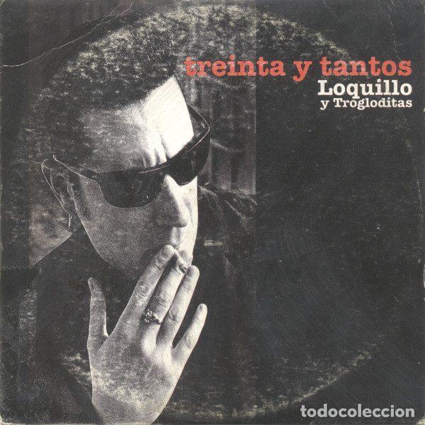 CDs de Musique: Loquillo Y Trogloditas &ndash; Treinta Y Tantos (CD, Hispavox 8761192)