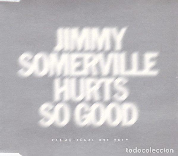 CD de M&uacute;sica: Jimmy Somerville &ndash; Hurts So Good (CD, London Records LCDJ364)