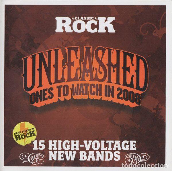 CD di Musica: Various &ndash; Unleashed (Ones To Watch In 2008) (CD, Classic Rock ROC115-02-08)