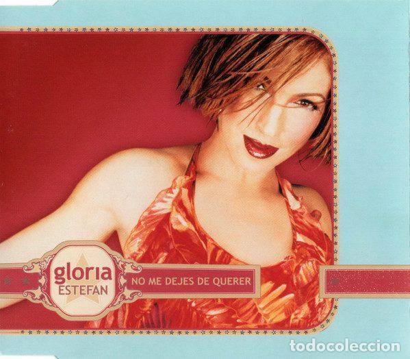 CDs de m&uacute;sica: Gloria Estefan &ndash; No Me Dejes De Querer (CD, Epic EPC 669092 2)