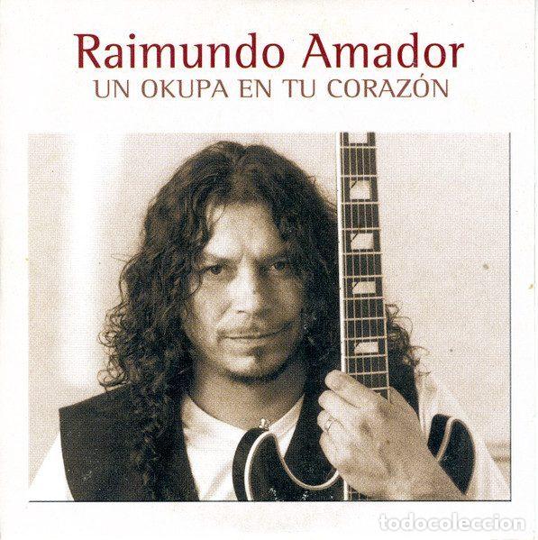 CDs de m&uacute;sica: Raimundo Amador &ndash; Un Okupa En Tu Coraz&oacute;n (CD, Polydor 06012 158 157 2 6)
