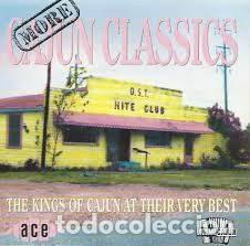 CDs de m&uacute;sica: Various &ndash; More Cajun Classics (The Kings Of Cajun At Their Very Best) (CD, Ace CDCHM 519)