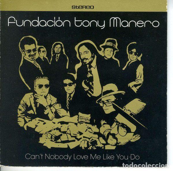 Music CDs: Fundaci&oacute;n Tony Manero &ndash; Can't Nobody Love Me Like You Do (CD, Drac Records Drac 018)