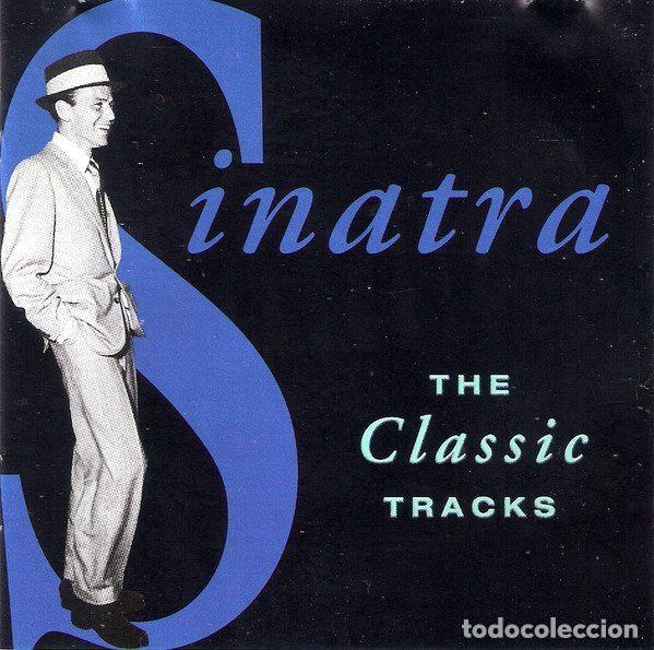 CDs de m&uacute;sica: Frank Sinatra &ndash; The Classic Tracks (CD, Capitol Records 7243 8 28407 2 5)