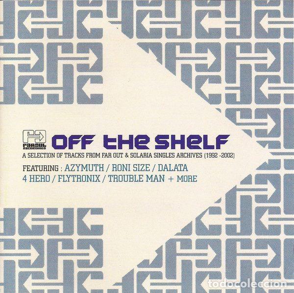 CDs de Musique: Various &ndash; Off The Shelf (A Selection Of Tracks From Far Out & Solaria Singles Archives - ...