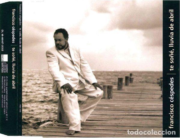 Musik-CDs: Francisco C&eacute;spedes &ndash; Te So&ntilde;&eacute;, Lluvia De Abril (CD, WEA PCD 1553)