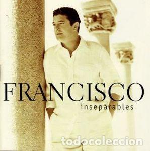 CDs de m&uacute;sica: Francisco &ndash; Inseparables (CD, Fonomusic CD 8129) - Foto 1