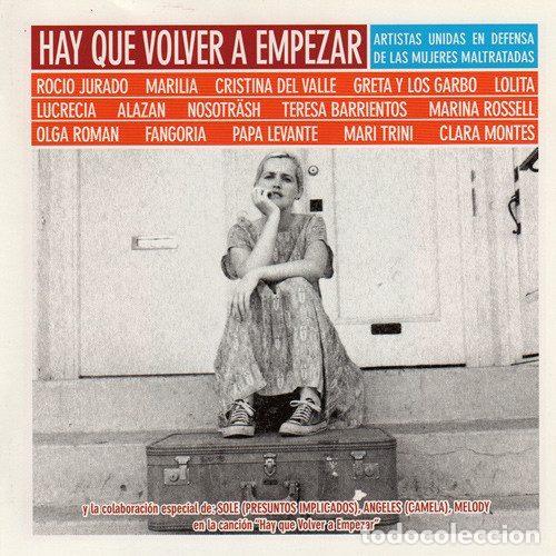 Music CDs: Various &ndash; &rdquo;Hay Que Volver A Empezar&rdquo; Artistas Unidas En Defensa De Las Mujeres Maltratadas (CD,...