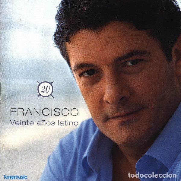 Musik-CDs: Francisco &ndash; Veinte A&ntilde;os Latino (CD, Fonomusic DD4023)
