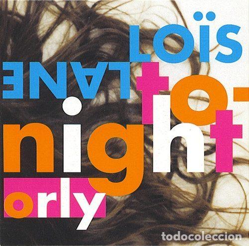 CDs de Musique: Lo&iuml;s Lane &ndash; Tonight (CD, CNR Music 2002250)