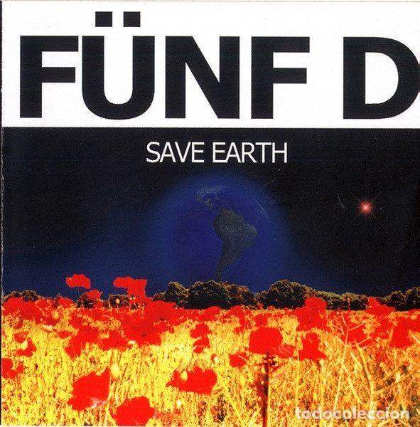 CD di Musica: F&uuml;nf D &ndash; Save Earth (CD, Millennium Records MILL 120-CD)