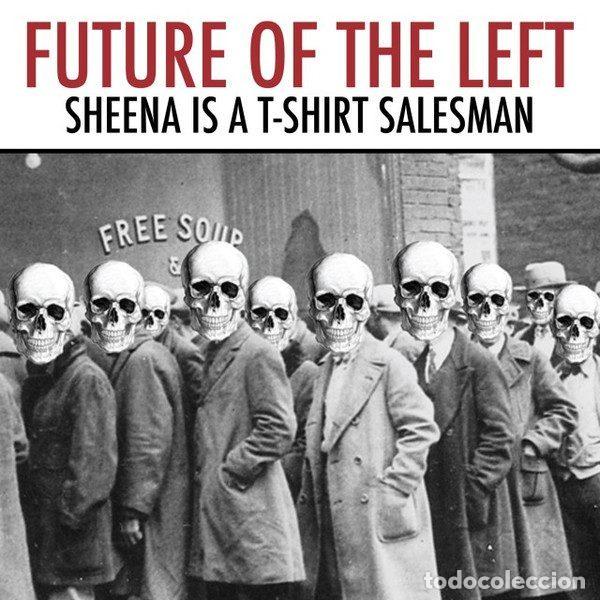 Musik-CDs: Future Of The Left &ndash; Sheena Is A T-shirt Salesman (CDr, Xtra Mile Recordings none)