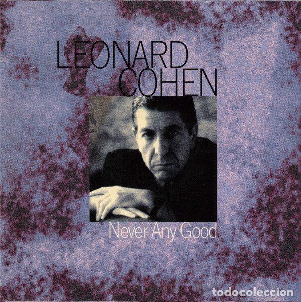 CD di Musica: Leonard Cohen &ndash; Never Any Good (CD, Columbia COL 665072 1)