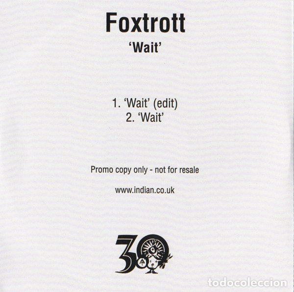 CDs de m&uacute;sica: Foxtrott &ndash; Wait (CDr, One Little Indian none) - Foto 2