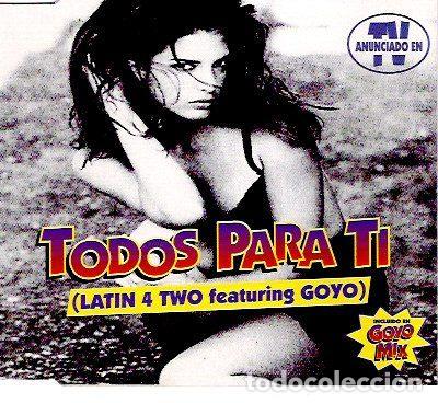 CD de M&uacute;sica: Latin 4 Two Featuring Goyo / DJ Hector &ndash; Todos Para Ti / Toys (CD, Europlay CD-M 2002)