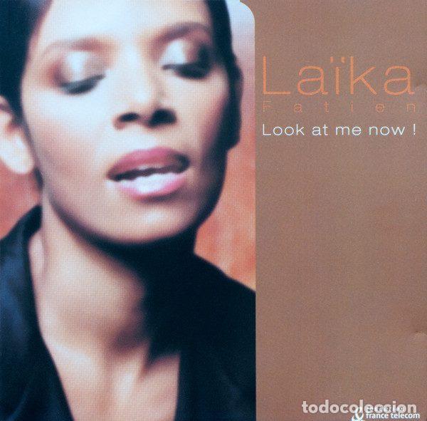 CDs de Musique: La&iuml;ka Fatien &ndash; Look At Me Now ! (CD, Body & Soul BS 2533)