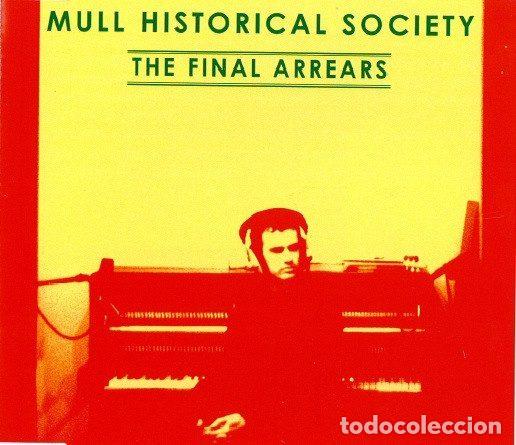 Music CDs: Mull Historical Society &ndash; The Final Arrears (CD, Blanco Y Negro PRO 3734)