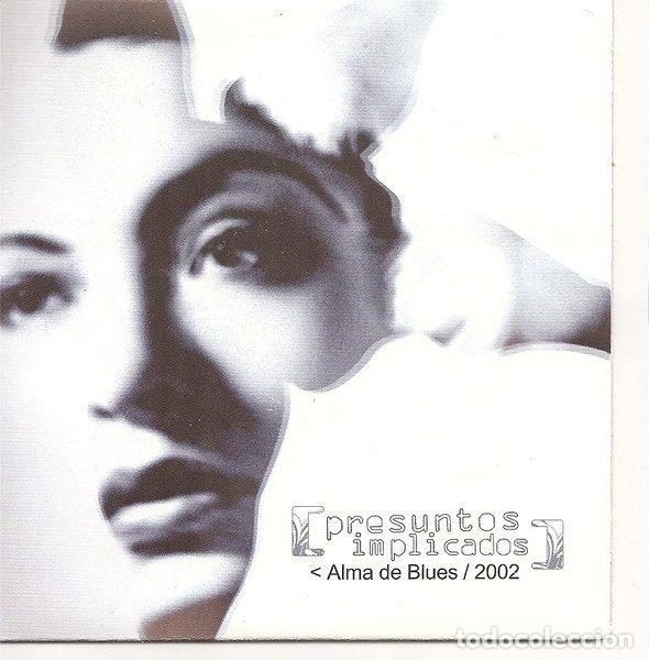 CD di Musica: Presuntos Implicados &ndash; Alma De Blues / 2002 (CD, WEA SP186W)