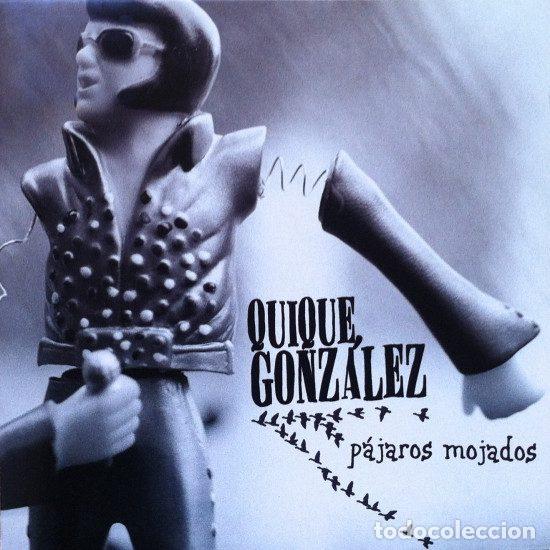 CDs de Musique: Quique Gonz&aacute;lez &ndash; P&aacute;jaros Mojados (CD, Polydor pajaros/2)
