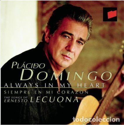 CDs de m&uacute;sica: Placido Domingo &ndash; Always In My Heart (Siempre En Mi Coraz&oacute;n) - The Songs Of Ernesto Lecuona (CD,...