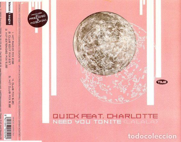 Musik-CDs: Quick Feat. Charlotte &ndash; Need You Tonite (La La La) (CD, Blanco Y Negro BNCD 1029 CM)