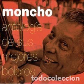 Music CDs: Moncho &ndash; Antolog&iacute;a De Sus Mejores Boleros (CD, Sat&eacute;lite K K050CD)