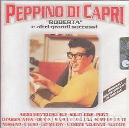 Music CDs: Peppino Di Capri &ndash; &rdquo;Roberta&rdquo; E Altri Grandi Successi (CD, Joker CD 22087)