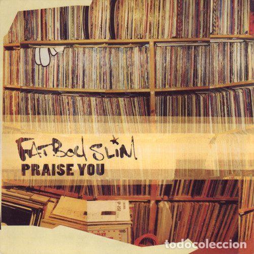 CD di Musica: Fatboy Slim &ndash; Praise You (CD, Skint SKI 666785 1)
