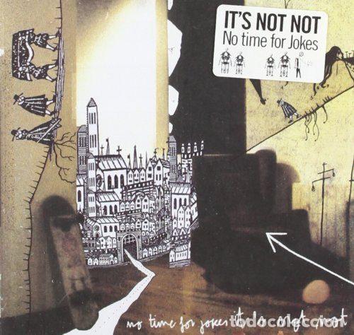 CD de M&uacute;sica: It's Not Not &ndash; No Time For Jokes (CD, Bcore BC.124)
