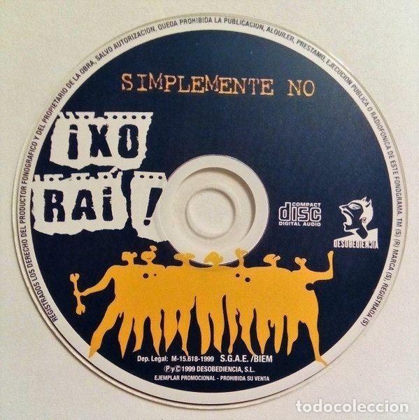 CDs de m&uacute;sica: Ixo Rai! &ndash; Simplemente No (CD, Desobediencia DPCD-0797) - Foto 3