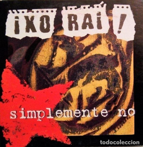 CDs de m&uacute;sica: Ixo Rai! &ndash; Simplemente No (CD, Desobediencia DPCD-0797) - Foto 1