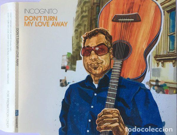 CD de M&uacute;sica: Incognito &ndash; Don't Turn My Love Away (CD, Edel Records 0156406EREP)