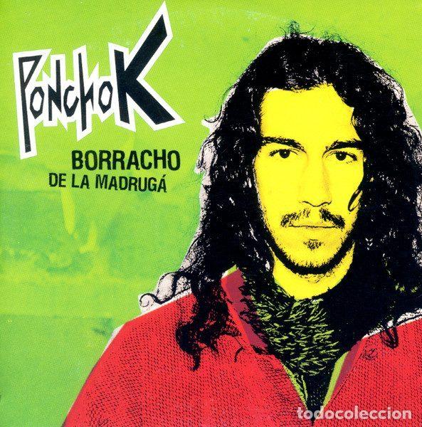 CD di Musica: Poncho K &ndash; Borracho De La Madrug&aacute; (CD, El Diablo! EDDP041CDS)