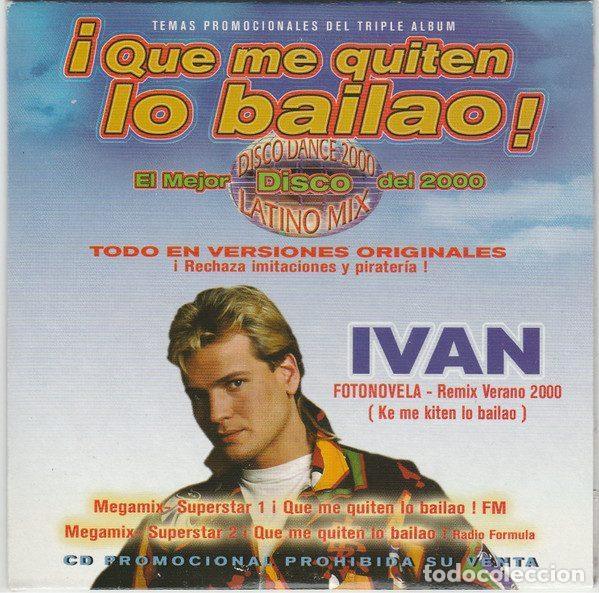 CD di Musica: Ivan &ndash; Fotonovela - Remix Verano 2000 (Que Me Quiten Lo Bailao) (CD, Epic SAMPCM 8988 2)