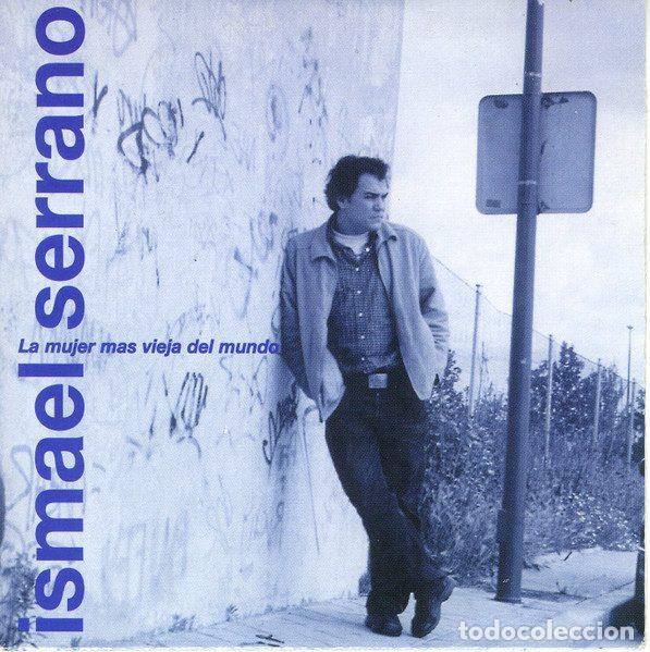 CD de M&uacute;sica: Ismael Serrano &ndash; La Mujer Mas Vieja Del Mundo (CD, Universal 0601215838022)