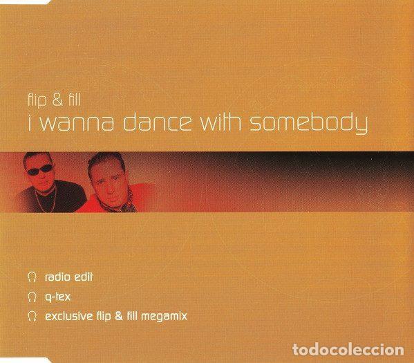 Music CDs: Flip & Fill &ndash; I Wanna Dance With Somebody (CD, All Around The World CDGLOBE275)