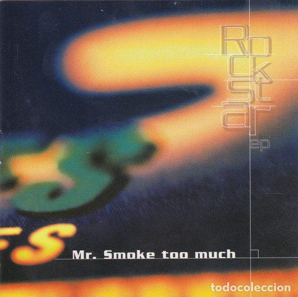 CD de M&uacute;sica: Mr. Smoke Too Much &ndash; Rock Star E.P. (CD, Criminal Records CR-003)