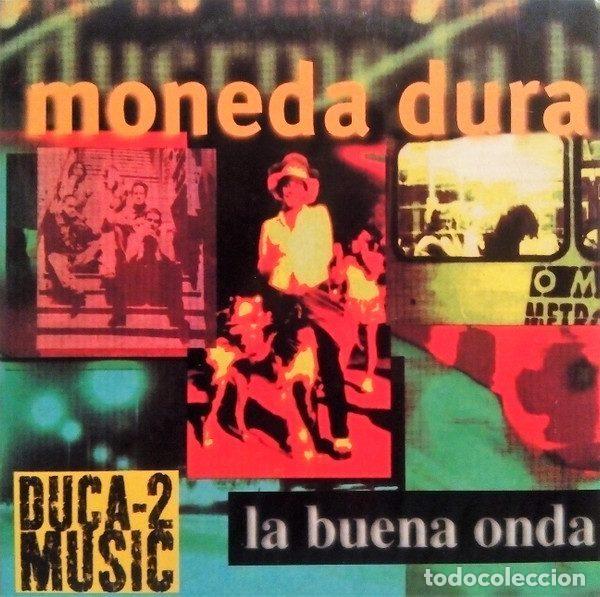 CD de M&uacute;sica: Moneda Dura &ndash; La Buena Onda (CD, Egrem PR 01559)