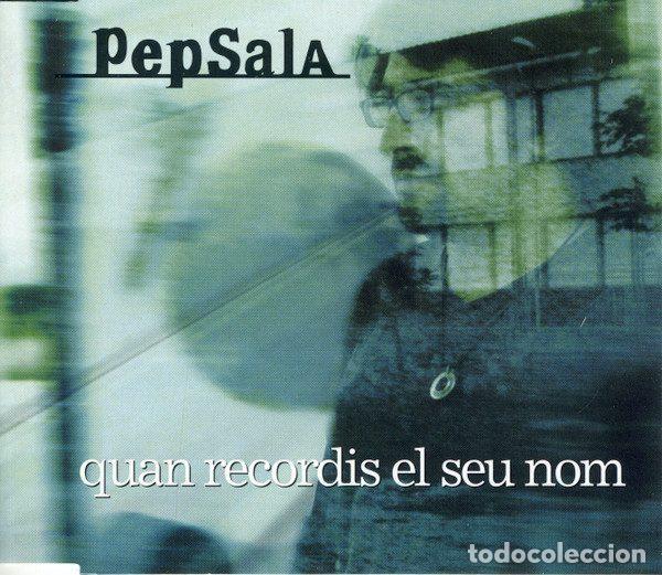 CD de M&uacute;sica: Pep Sala &ndash; Quan Recordis El Seu Nom (CD, Fan&agrave;tic FANCDS 15)