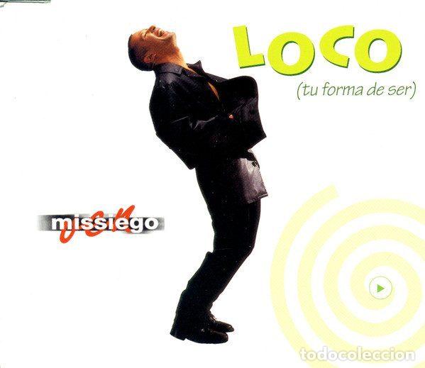 Music CDs: Missiego &ndash; Loco (Tu Forma De Ser) (CD, Vale Music VLDP 006-6)