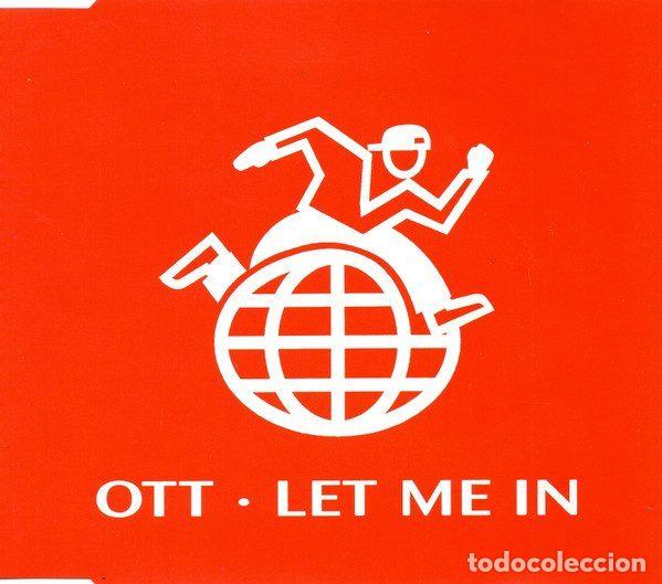 CDs de m&uacute;sica: OTT &ndash; Let Me In (CD, Epic SAMPCS 4221)