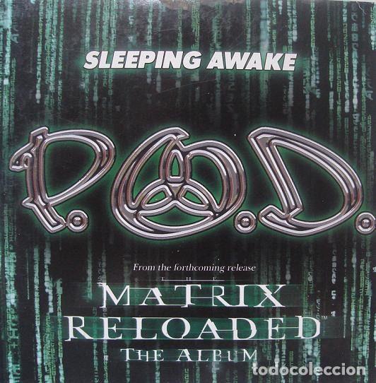 CD di Musica: P.O.D. &ndash; Sleeping Awake - Matrix Reloaded the Album (CD, Maverick PR03982)